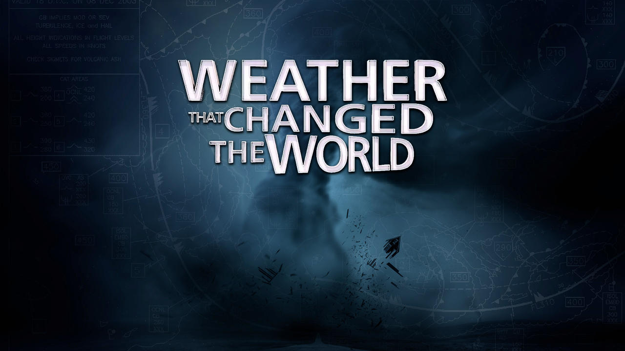 Weather That Changed the World