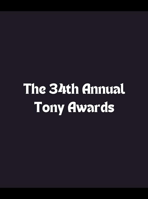 The 34th Annual Tony Awards