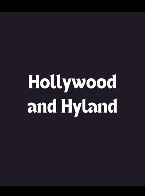 Hollywood and Hyland