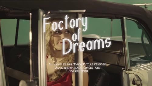 Factory of Dreams