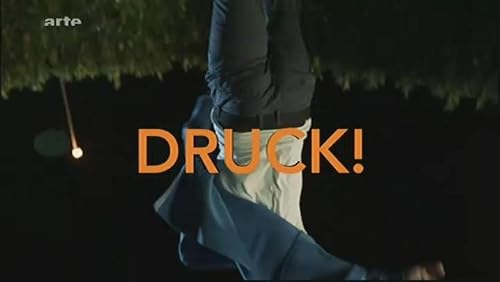Druck!