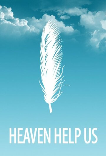 Heaven Help Us