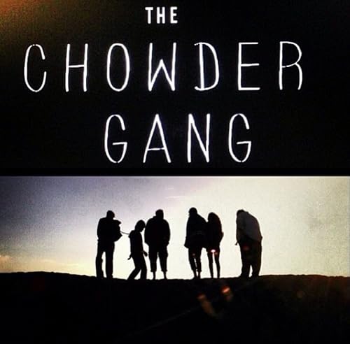 The Chowder Gang