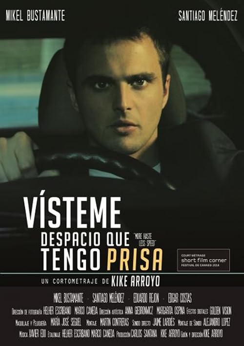 Vísteme despacio que tengo prisa