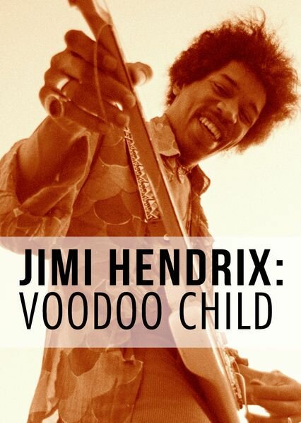Jimi Hendrix: Voodoo Child