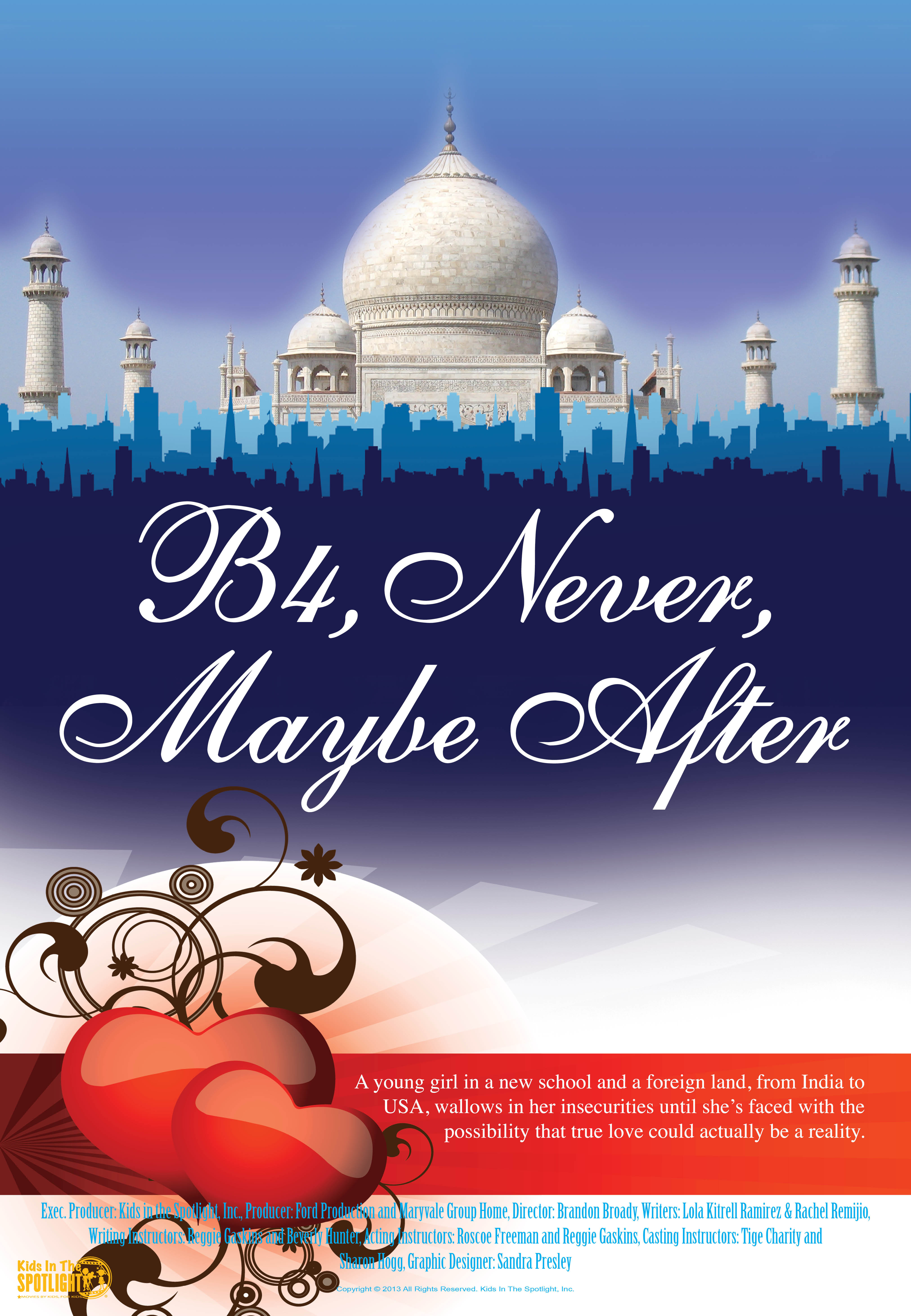 B4, Never, Maybe After