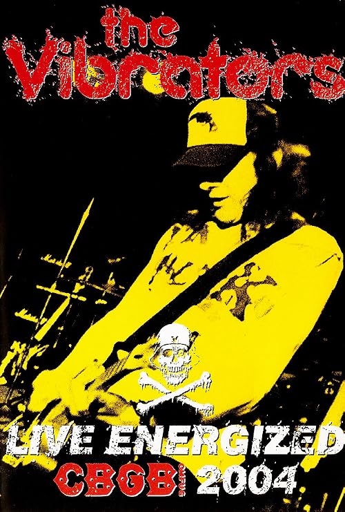 The Vibrators - Live Energized: CBGB 2004