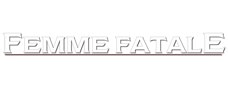 Femme Fatale