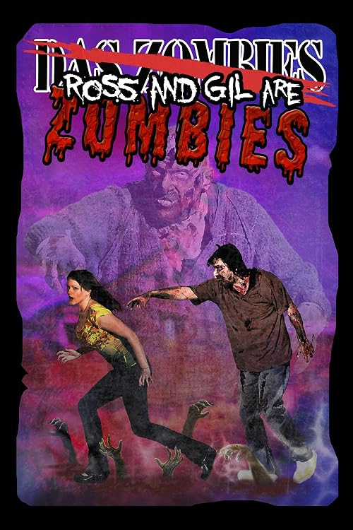 Ross and Gil Are Zombies