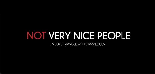 Not Very Nice People