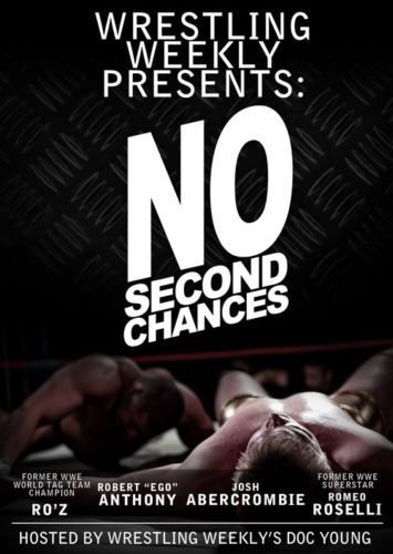 Wrestling Weekly Presents: No Second Chances