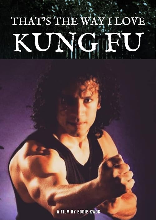 That's the Way I Love Kung Fu