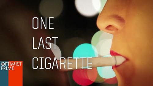 One Last Cigarette