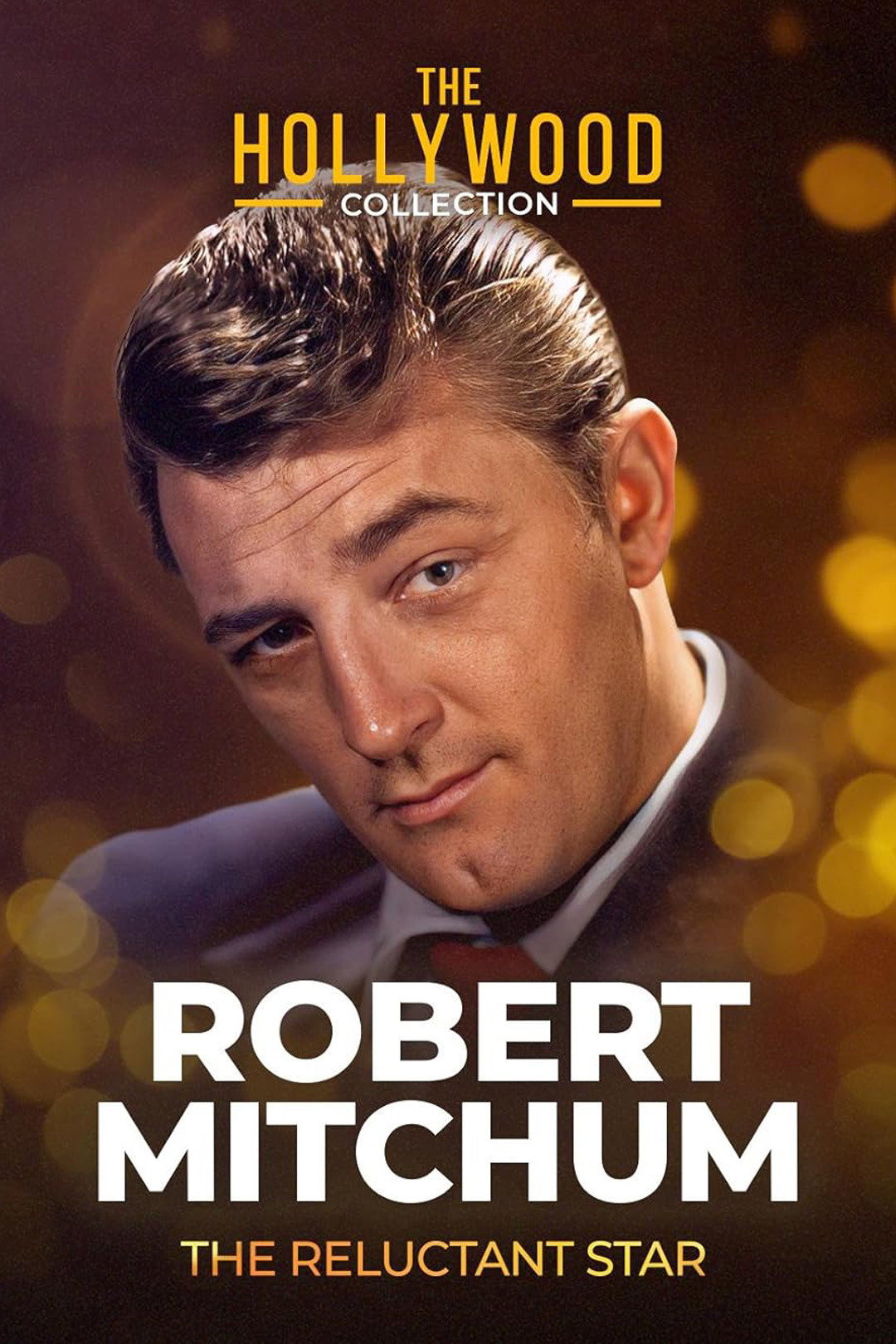 Crazy About the Movies: Robert Mitchum - The Reluctant Star