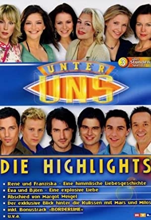 Unter uns: Die Highlights