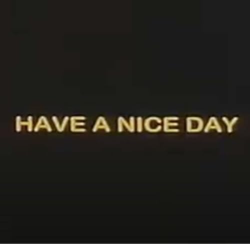 Have a Nice Day