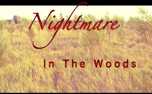 Nightmare in the Woods