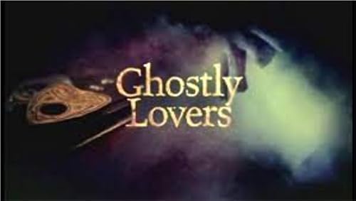 Ghostly Lovers