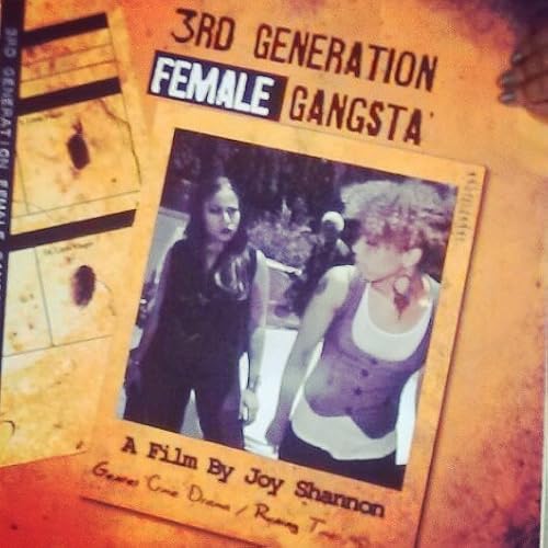 3rd Generation Female Gangsta'