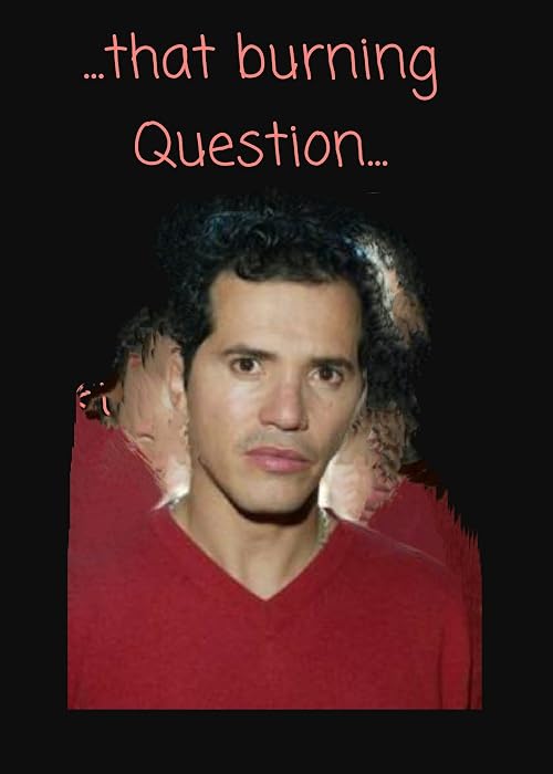 That Burning Question