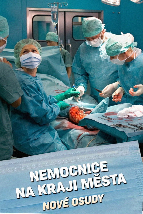 Nemocnice na kraji mesta - nove osudy