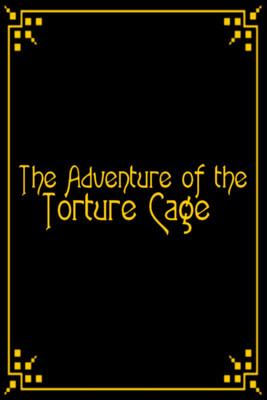 The Torture Cage