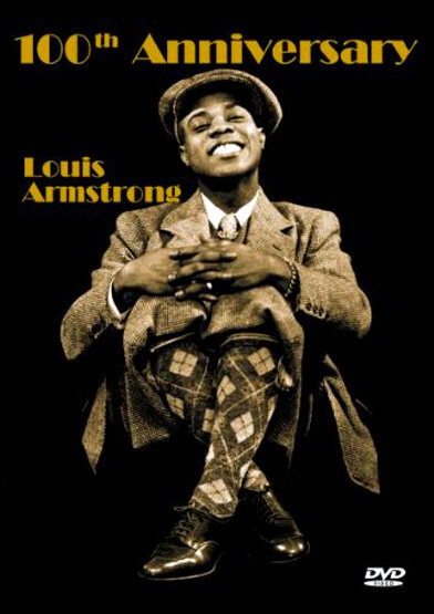 Louis Armstrong: 100th Anniversary