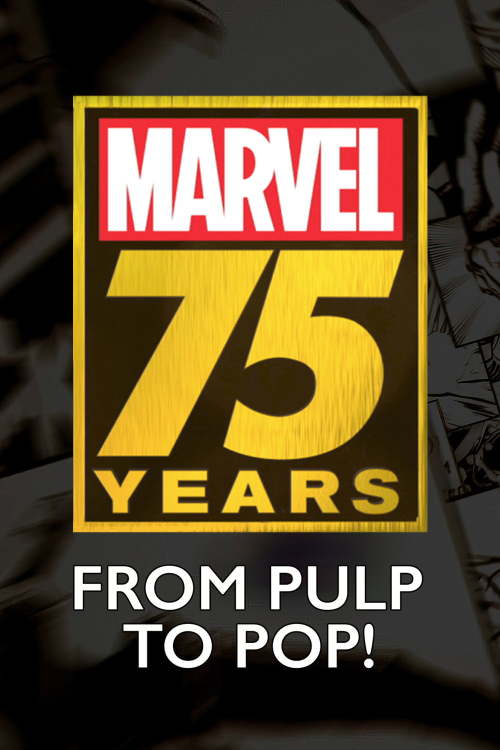 Marvel 75 Years: From Pulp to Pop!