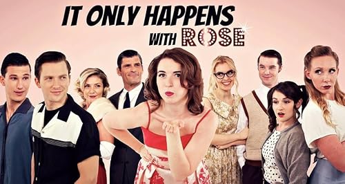 It Only Happens with Rose