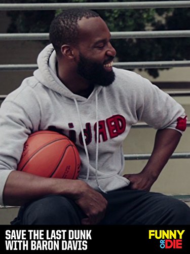 Save the Last Dunk with Baron Davis