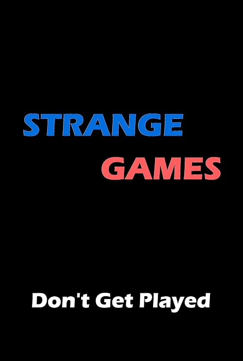 Strange Games