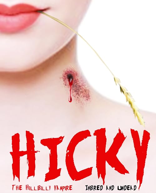 Hicky: The Hillbilly Vampire
