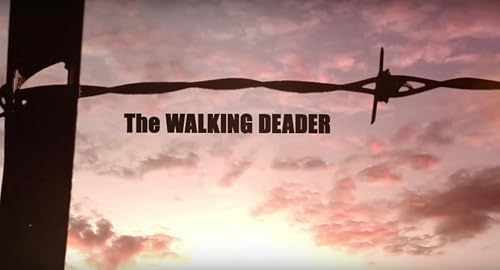 The Walking Deader