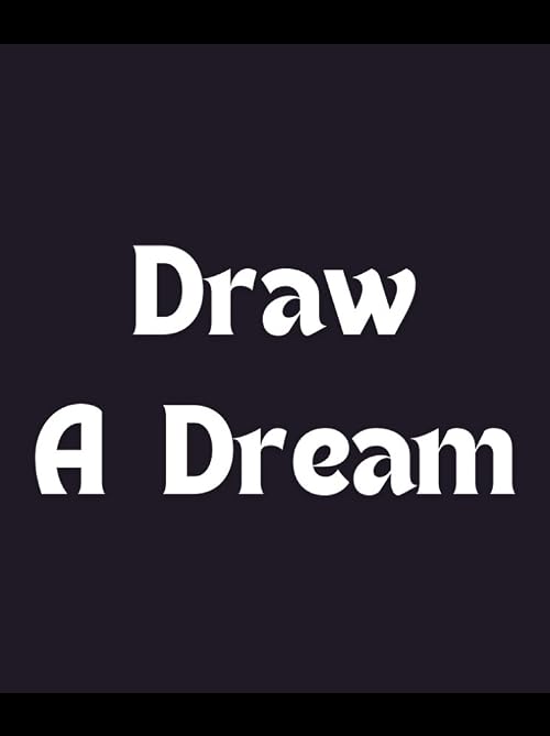 Draw a Dream