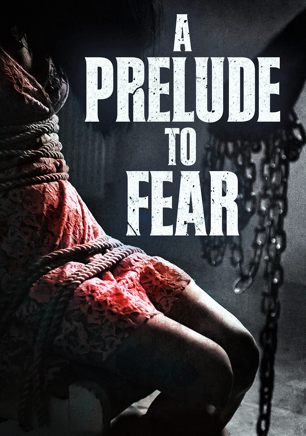 As a Prelude to Fear