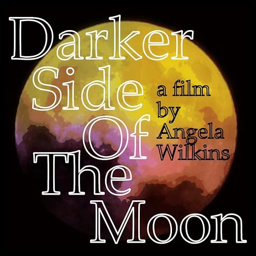 Darker Side of the Moon