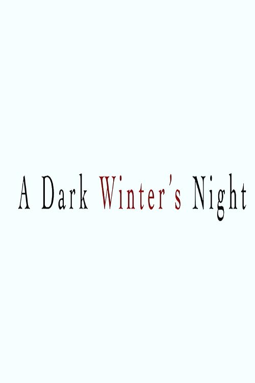 A Dark Winter's Night