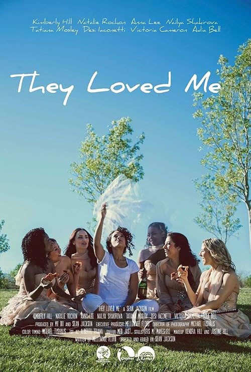 They Loved Me