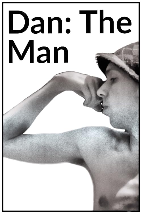 Dan: The Man