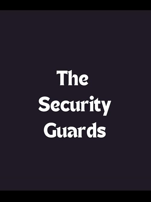 The Security Guards
