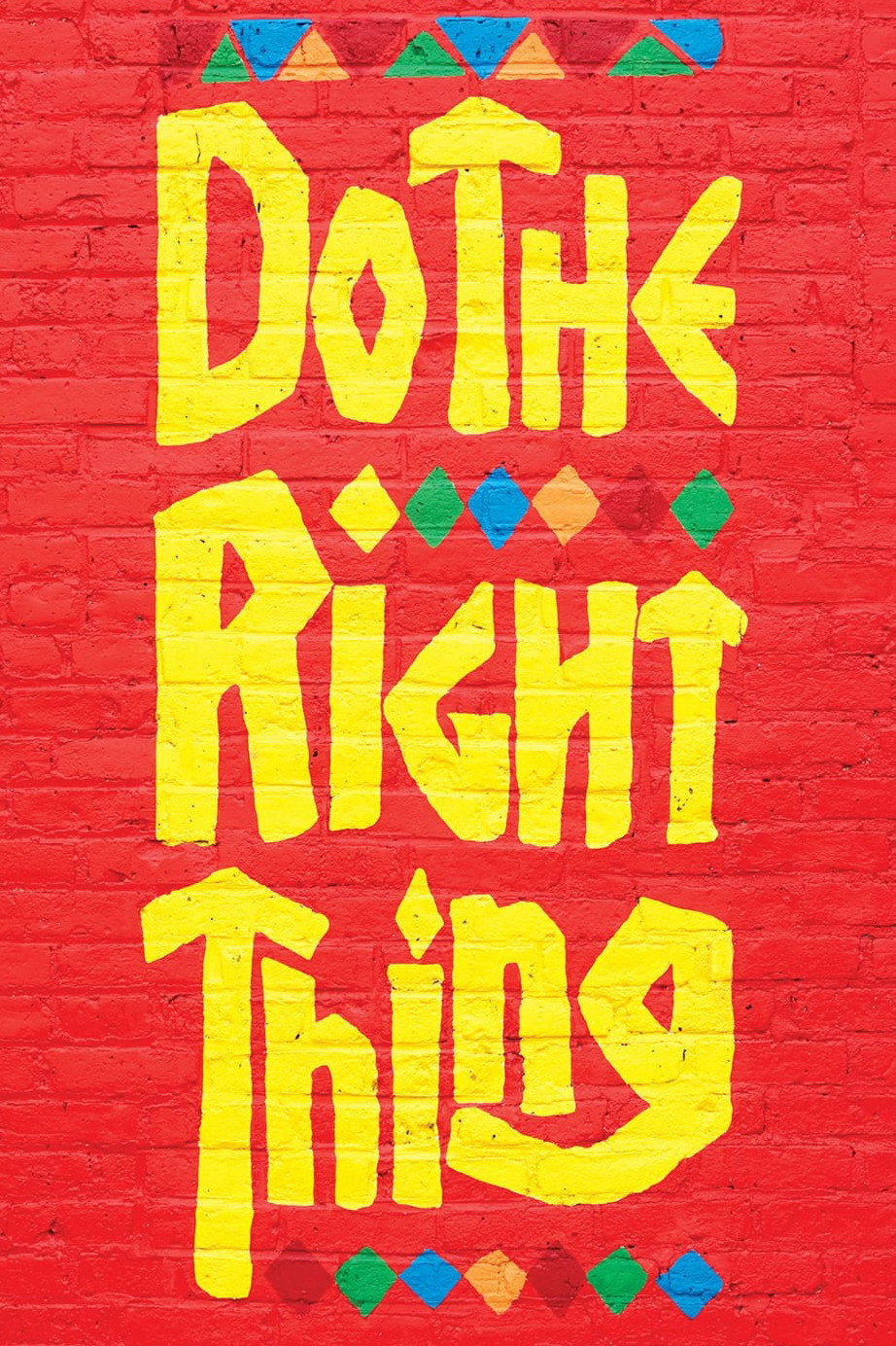 Do the Right Thing