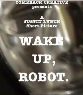 Wake Up, Robot