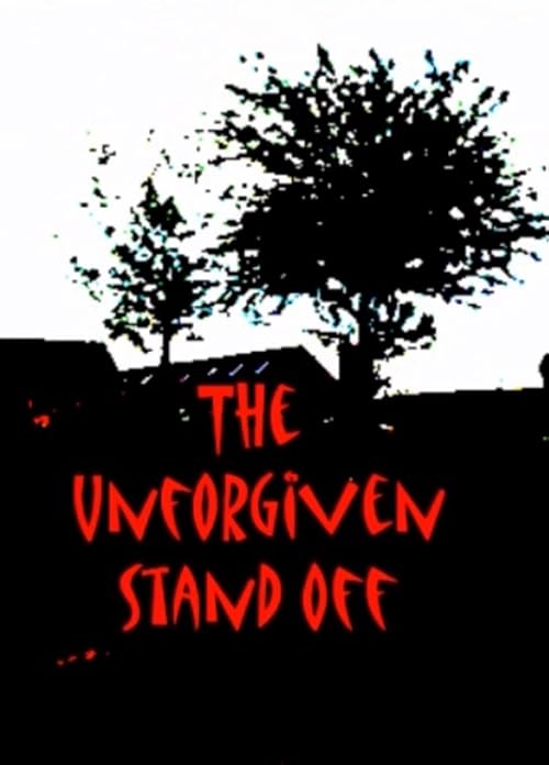 The Unforgiven Standoff