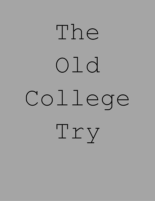 The Old College Try