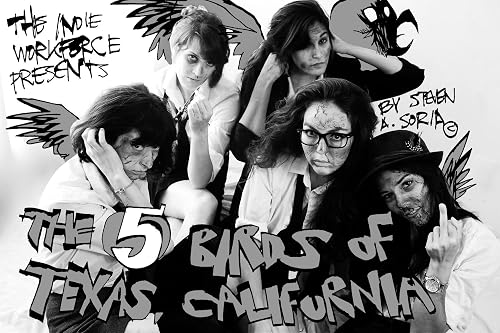 The Five Birds of Texas, California