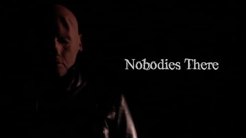 Nobodies There