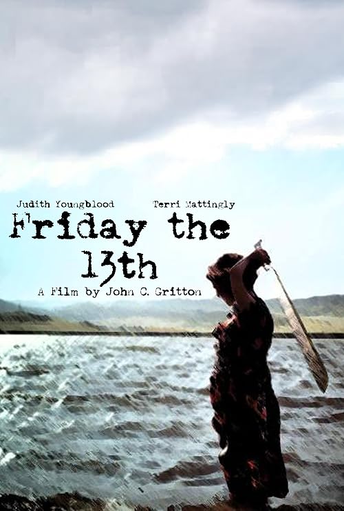 Friday the 13th: A Film by John C. Gritton
