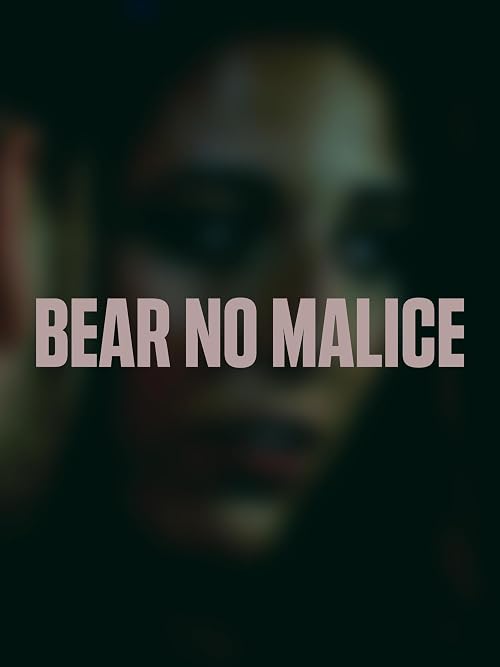 Bear No Malice
