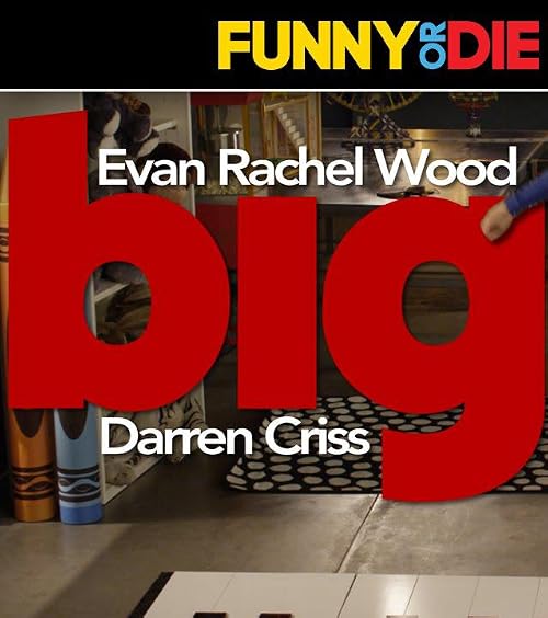 Big with Evan Rachel Wood and Darren Criss