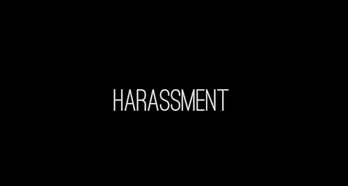 Harassment